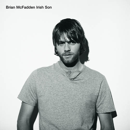 Easily Download Brian McFadden Printable PDF piano music notes, guitar tabs for Piano Chords/Lyrics. Transpose or transcribe this score in no time - Learn how to play song progression.