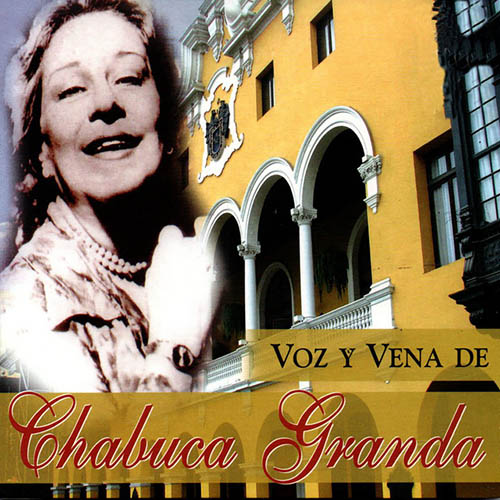 Easily Download Chabuca Granda Printable PDF piano music notes, guitar tabs for Piano, Vocal & Guitar Chords (Right-Hand Melody). Transpose or transcribe this score in no time - Learn how to play song progression.