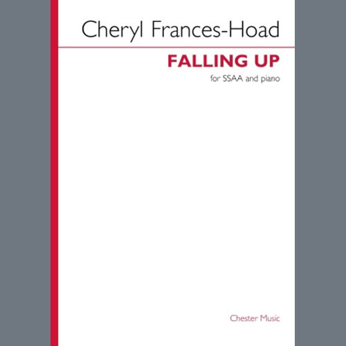 Easily Download Cheryl Frances-Hoad Printable PDF piano music notes, guitar tabs for SSAA Choir. Transpose or transcribe this score in no time - Learn how to play song progression.