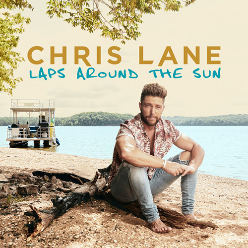 Easily Download Chris Lane Printable PDF piano music notes, guitar tabs for Piano, Vocal & Guitar Chords (Right-Hand Melody). Transpose or transcribe this score in no time - Learn how to play song progression.