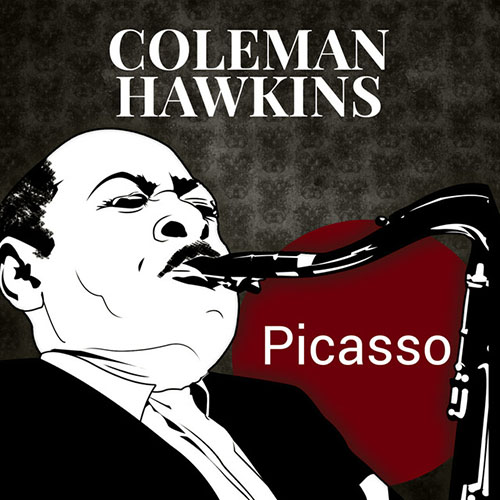 Easily Download Coleman Hawkins Printable PDF piano music notes, guitar tabs for Tenor Sax Transcription. Transpose or transcribe this score in no time - Learn how to play song progression.