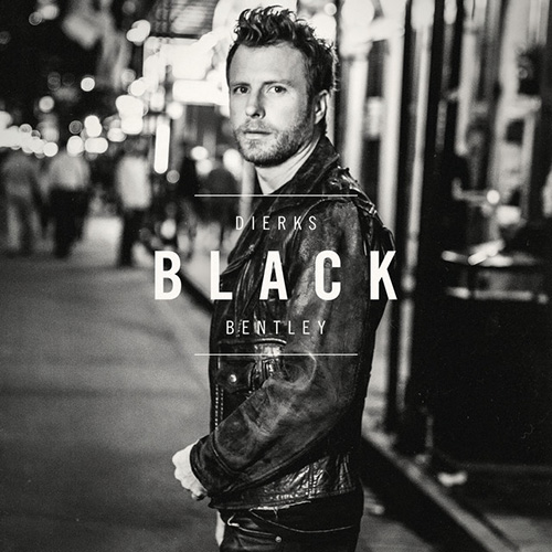 Easily Download Dierks Bentley Printable PDF piano music notes, guitar tabs for Piano, Vocal & Guitar Chords (Right-Hand Melody). Transpose or transcribe this score in no time - Learn how to play song progression.