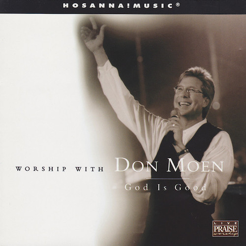 Easily Download Don Moen Printable PDF piano music notes, guitar tabs for Guitar Chords/Lyrics. Transpose or transcribe this score in no time - Learn how to play song progression.