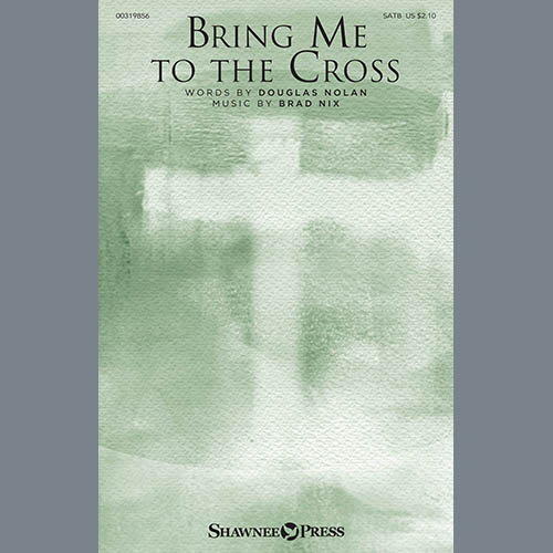 Easily Download Douglas Nolan and Brad Nix Printable PDF piano music notes, guitar tabs for SATB Choir. Transpose or transcribe this score in no time - Learn how to play song progression.