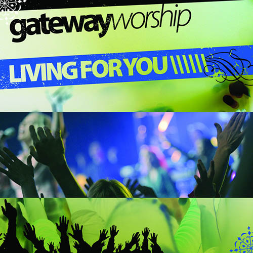 Easily Download Gateway Worship Printable PDF piano music notes, guitar tabs for Guitar Chords/Lyrics. Transpose or transcribe this score in no time - Learn how to play song progression.