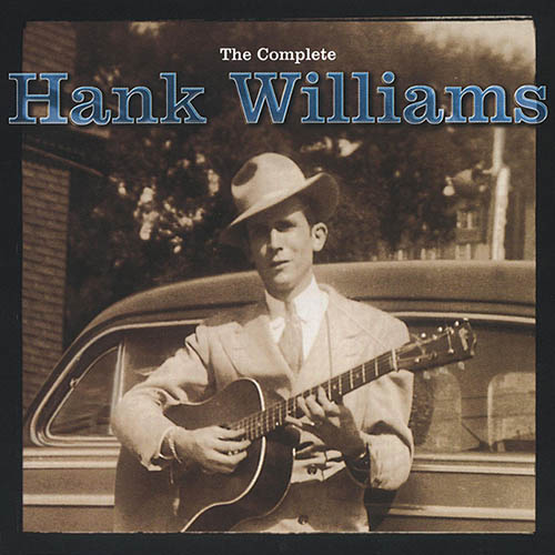 Easily Download Hank Williams Printable PDF piano music notes, guitar tabs for Piano Chords/Lyrics. Transpose or transcribe this score in no time - Learn how to play song progression.