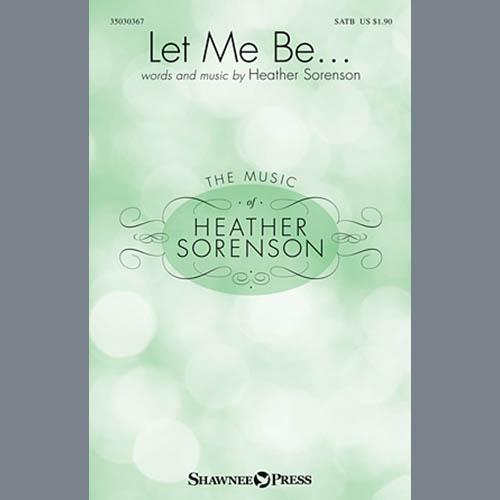 Easily Download Heather Sorenson Printable PDF piano music notes, guitar tabs for SATB Choir. Transpose or transcribe this score in no time - Learn how to play song progression.