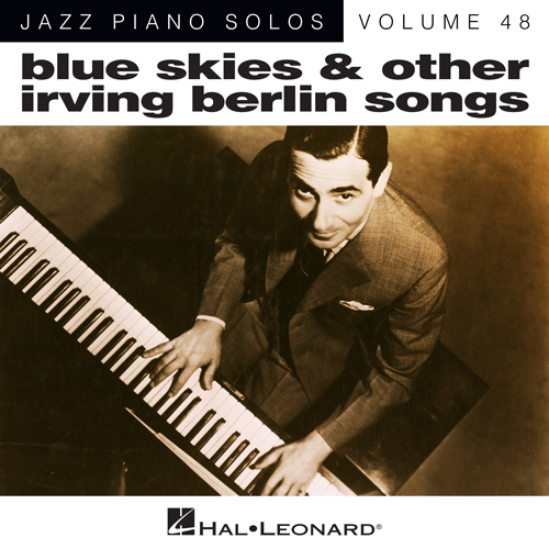 Easily Download Irving Berlin Printable PDF piano music notes, guitar tabs for Piano Solo. Transpose or transcribe this score in no time - Learn how to play song progression.