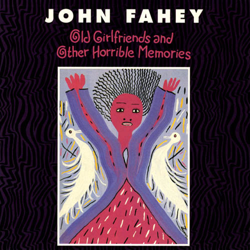 Easily Download John Fahey Printable PDF piano music notes, guitar tabs for Solo Guitar. Transpose or transcribe this score in no time - Learn how to play song progression.