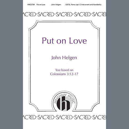 Easily Download John Helgen Printable PDF piano music notes, guitar tabs for SATB Choir. Transpose or transcribe this score in no time - Learn how to play song progression.