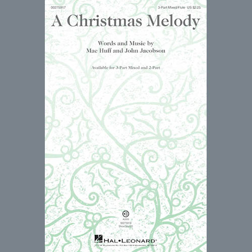 Easily Download John Jacobson, Mac Huff Printable PDF piano music notes, guitar tabs for 2-Part Choir. Transpose or transcribe this score in no time - Learn how to play song progression.