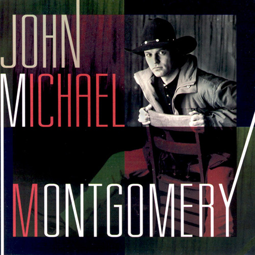 Easily Download John Michael Montgomery Printable PDF piano music notes, guitar tabs for Guitar Chords/Lyrics. Transpose or transcribe this score in no time - Learn how to play song progression.