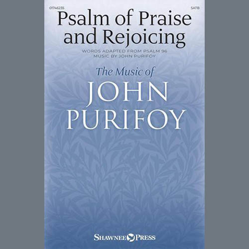 Easily Download John Purifoy Printable PDF piano music notes, guitar tabs for SATB Choir. Transpose or transcribe this score in no time - Learn how to play song progression.