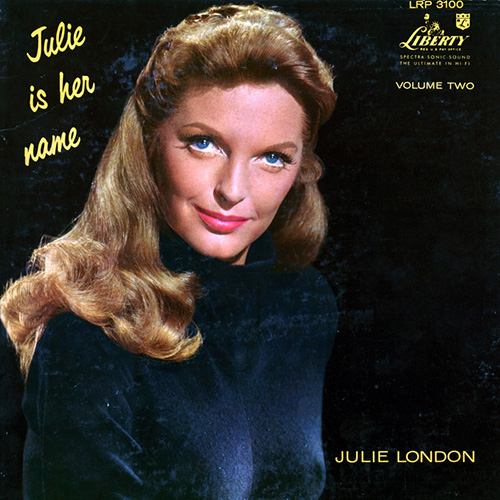 Easily Download Julie London Printable PDF piano music notes, guitar tabs for Lead Sheet / Fake Book. Transpose or transcribe this score in no time - Learn how to play song progression.