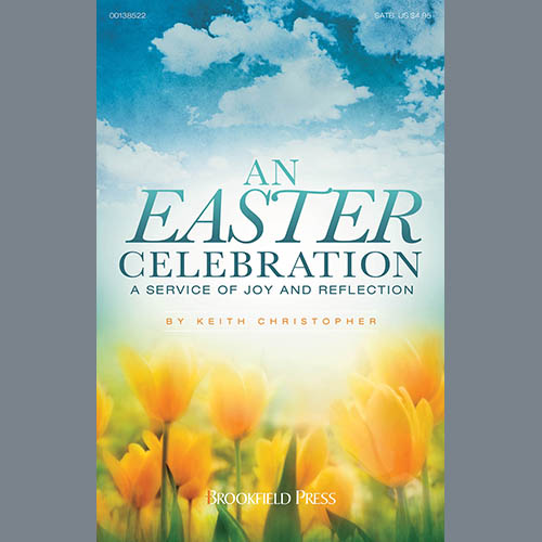 Easily Download Keith Christopher Printable PDF piano music notes, guitar tabs for SATB Choir. Transpose or transcribe this score in no time - Learn how to play song progression.
