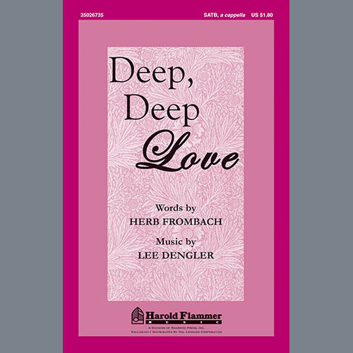 Easily Download Lee Dengler Printable PDF piano music notes, guitar tabs for SATB Choir. Transpose or transcribe this score in no time - Learn how to play song progression.