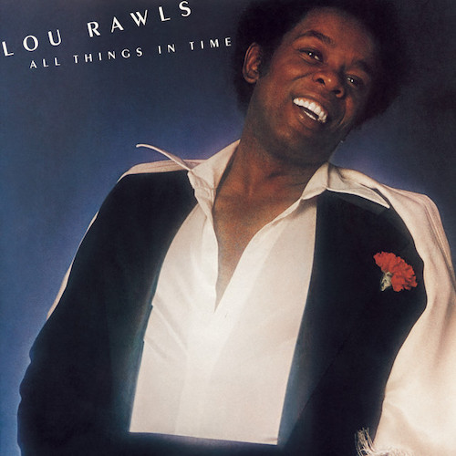 Easily Download Lou Rawls Printable PDF piano music notes, guitar tabs for Piano, Vocal & Guitar Chords (Right-Hand Melody). Transpose or transcribe this score in no time - Learn how to play song progression.