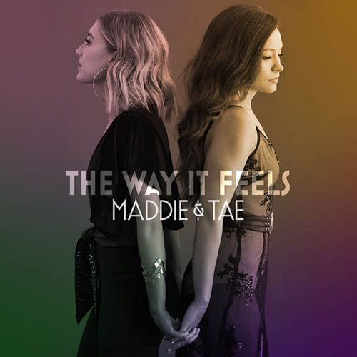 Easily Download Maddie & Tae Printable PDF piano music notes, guitar tabs for Piano, Vocal & Guitar Chords (Right-Hand Melody). Transpose or transcribe this score in no time - Learn how to play song progression.