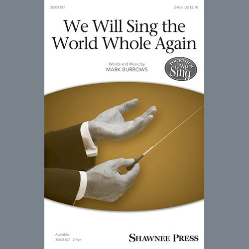 Easily Download Mark Burrows Printable PDF piano music notes, guitar tabs for 2-Part Choir. Transpose or transcribe this score in no time - Learn how to play song progression.