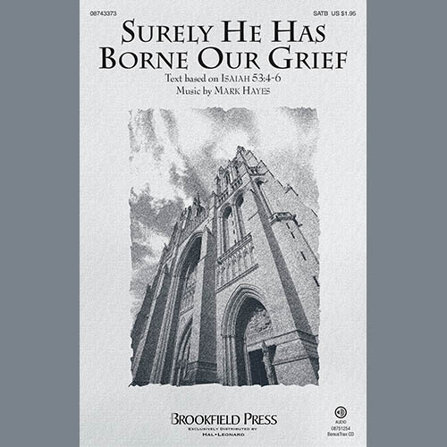 Easily Download Mark Hayes Printable PDF piano music notes, guitar tabs for SATB Choir. Transpose or transcribe this score in no time - Learn how to play song progression.