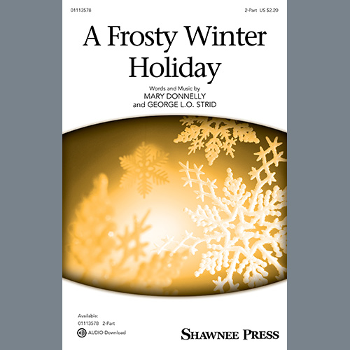 Easily Download Mary Donnelly and George L.O. Strid Printable PDF piano music notes, guitar tabs for 2-Part Choir. Transpose or transcribe this score in no time - Learn how to play song progression.