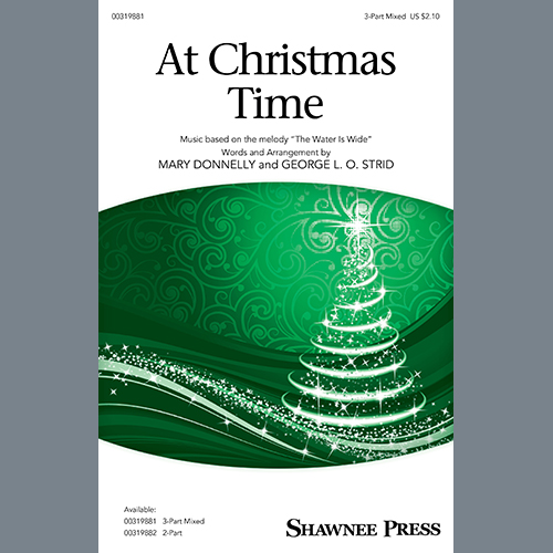 Easily Download Mary Donnelly and George L.O. Strid Printable PDF piano music notes, guitar tabs for 3-Part Mixed Choir. Transpose or transcribe this score in no time - Learn how to play song progression.