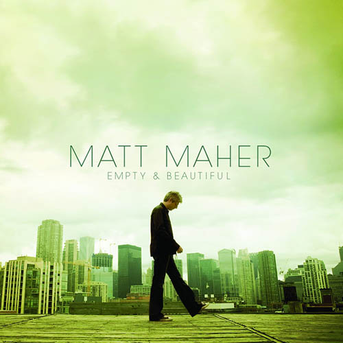 Easily Download Matt Maher Printable PDF piano music notes, guitar tabs for Super Easy Piano. Transpose or transcribe this score in no time - Learn how to play song progression.