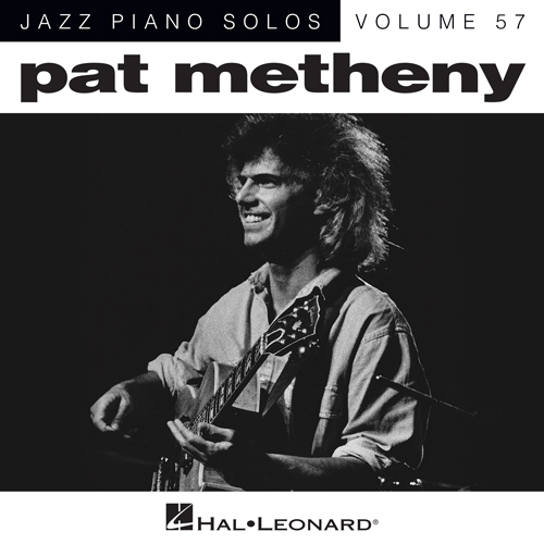 Easily Download Pat Metheny Printable PDF piano music notes, guitar tabs for Piano Solo. Transpose or transcribe this score in no time - Learn how to play song progression.