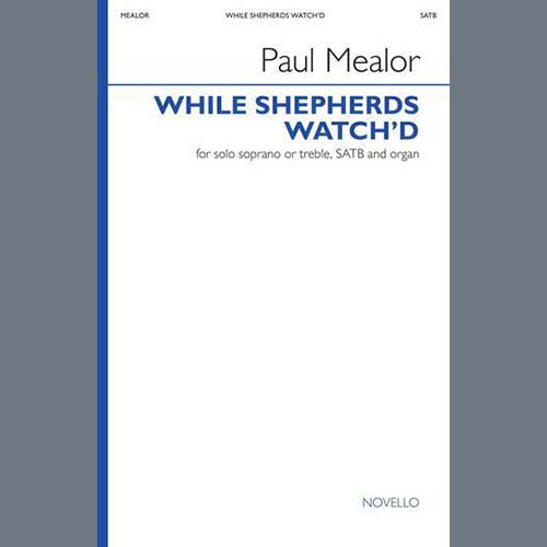 Easily Download Paul Mealor Printable PDF piano music notes, guitar tabs for SATB Choir. Transpose or transcribe this score in no time - Learn how to play song progression.