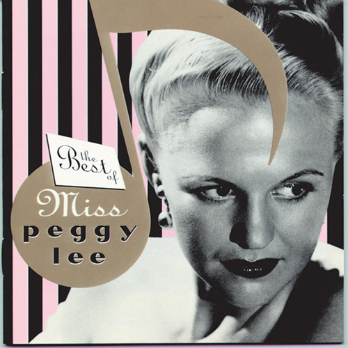 Easily Download Peggy Lee Printable PDF piano music notes, guitar tabs for Piano, Vocal & Guitar Chords (Right-Hand Melody). Transpose or transcribe this score in no time - Learn how to play song progression.