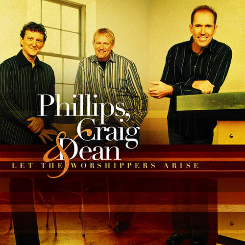 Easily Download Phillips, Craig & Dean Printable PDF piano music notes, guitar tabs for Lead Sheet / Fake Book. Transpose or transcribe this score in no time - Learn how to play song progression.