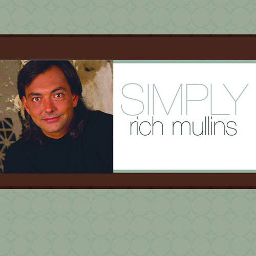 Easily Download Rich Mullins Printable PDF piano music notes, guitar tabs for Lead Sheet / Fake Book. Transpose or transcribe this score in no time - Learn how to play song progression.