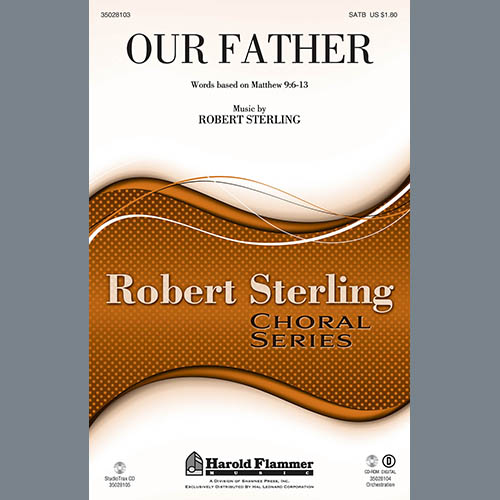 Easily Download Robert Sterling Printable PDF piano music notes, guitar tabs for SATB Choir. Transpose or transcribe this score in no time - Learn how to play song progression.