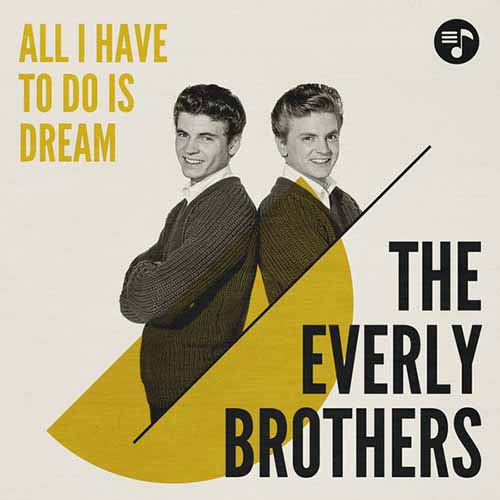 Easily Download The Everly Brothers Printable PDF piano music notes, guitar tabs for Guitar Chords/Lyrics. Transpose or transcribe this score in no time - Learn how to play song progression.