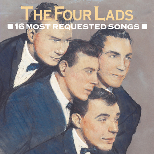 Easily Download The Four Lads Printable PDF piano music notes, guitar tabs for Piano, Vocal & Guitar Chords (Right-Hand Melody). Transpose or transcribe this score in no time - Learn how to play song progression.