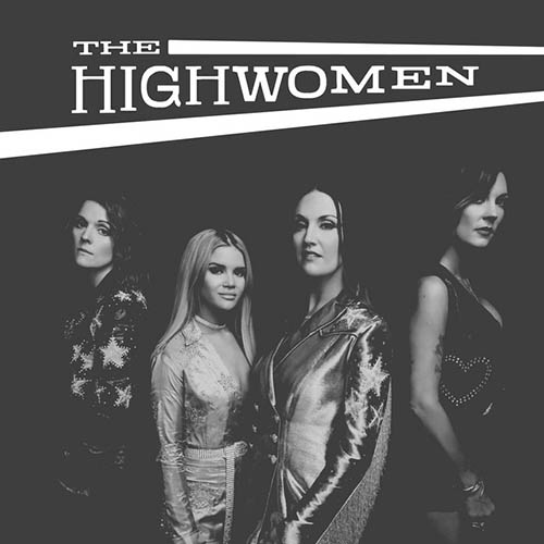 Easily Download The Highwomen Printable PDF piano music notes, guitar tabs for Piano, Vocal & Guitar Chords (Right-Hand Melody). Transpose or transcribe this score in no time - Learn how to play song progression.