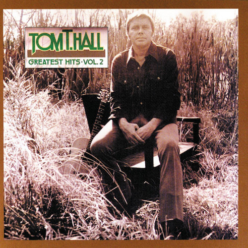 Easily Download Tom T. Hall Printable PDF piano music notes, guitar tabs for Piano, Vocal & Guitar Chords (Right-Hand Melody). Transpose or transcribe this score in no time - Learn how to play song progression.