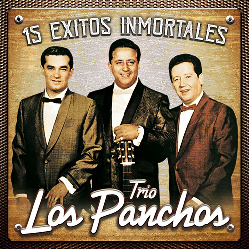 Easily Download Trio Los Panchos Printable PDF piano music notes, guitar tabs for Piano, Vocal & Guitar Chords (Right-Hand Melody). Transpose or transcribe this score in no time - Learn how to play song progression.