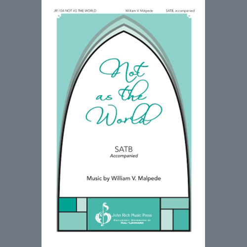 Easily Download William V. Malpede Printable PDF piano music notes, guitar tabs for SATB Choir. Transpose or transcribe this score in no time - Learn how to play song progression.