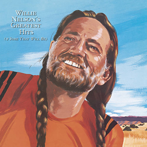 Easily Download Willie Nelson Printable PDF piano music notes, guitar tabs for Guitar Chords/Lyrics. Transpose or transcribe this score in no time - Learn how to play song progression.