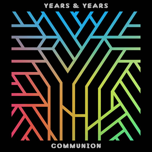 Easily Download Years & Years Printable PDF piano music notes, guitar tabs for Piano, Vocal & Guitar Chords. Transpose or transcribe this score in no time - Learn how to play song progression.