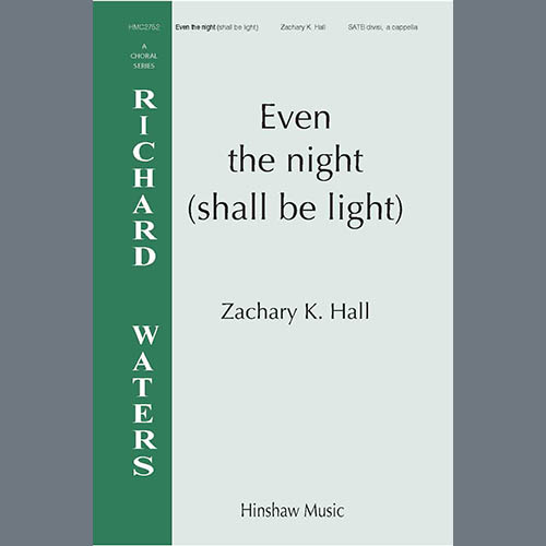 Easily Download Zachary Hall Printable PDF piano music notes, guitar tabs for SATB Choir. Transpose or transcribe this score in no time - Learn how to play song progression.