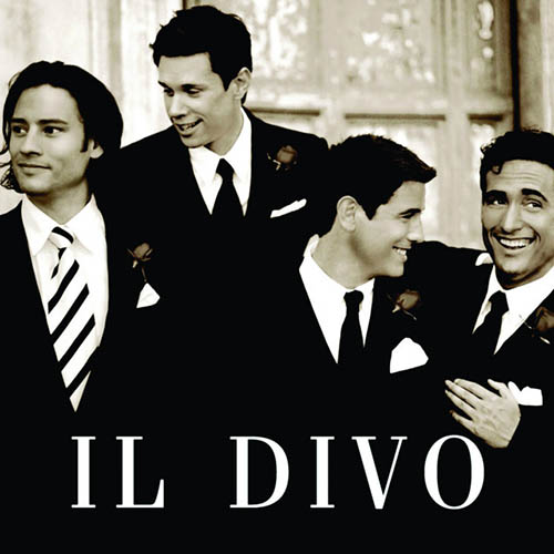 Easily Download Il Divo Printable PDF piano music notes, guitar tabs for TTBB Choir. Transpose or transcribe this score in no time - Learn how to play song progression.