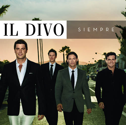 Easily Download Il Divo Printable PDF piano music notes, guitar tabs for Piano, Vocal & Guitar Chords (Right-Hand Melody). Transpose or transcribe this score in no time - Learn how to play song progression.