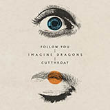 Imagine Dragons 'Follow You'