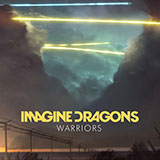 Imagine Dragons 'Warriors'