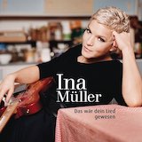 Ina Müller 'Das wär dein Lied gewesen'