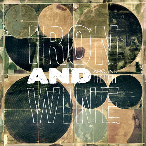Easily Download Iron And Wine Printable PDF piano music notes, guitar tabs for Piano, Vocal & Guitar Chords (Right-Hand Melody). Transpose or transcribe this score in no time - Learn how to play song progression.