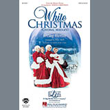 Irving Berlin 'White Christmas (Choral Medley) (arr. Mac Huff)'