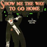 Irving King 'Show Me The Way To Go Home'